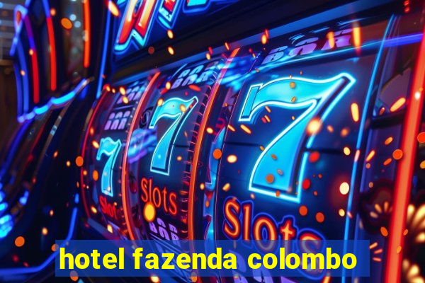 hotel fazenda colombo